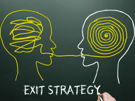 Understand the Exit Strategy