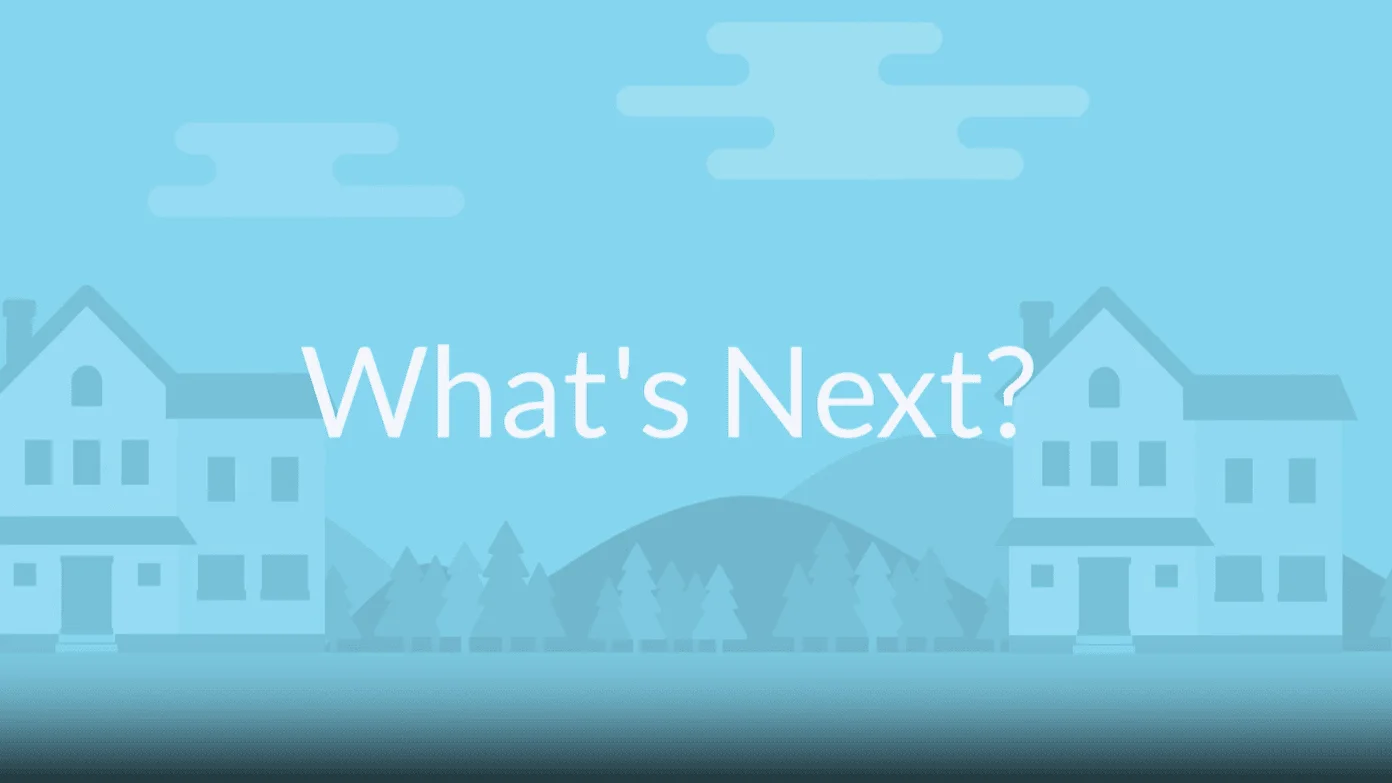 What’s Next?