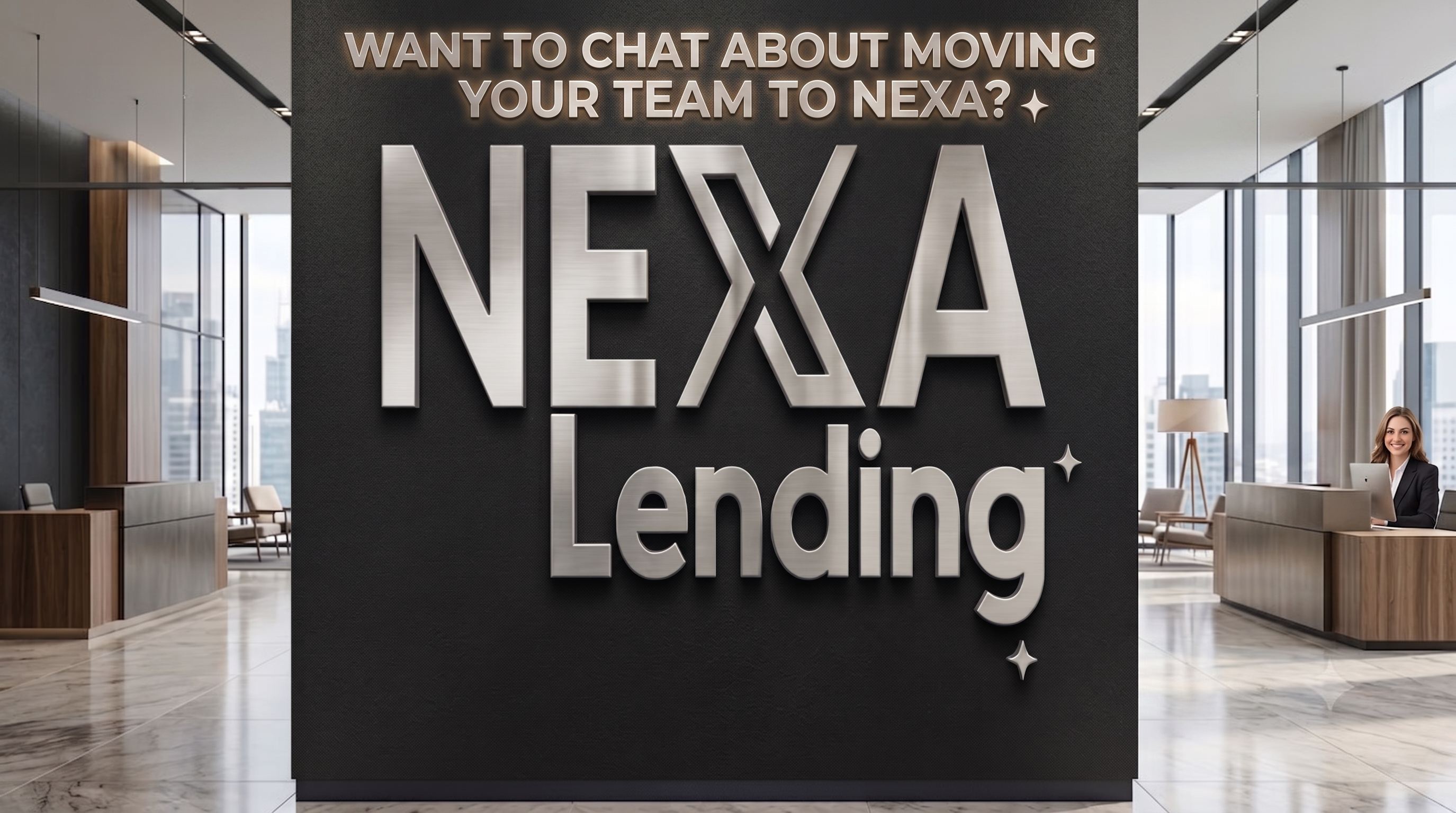 Connect with NEXA Lending  to discuss Branch or team opportunities