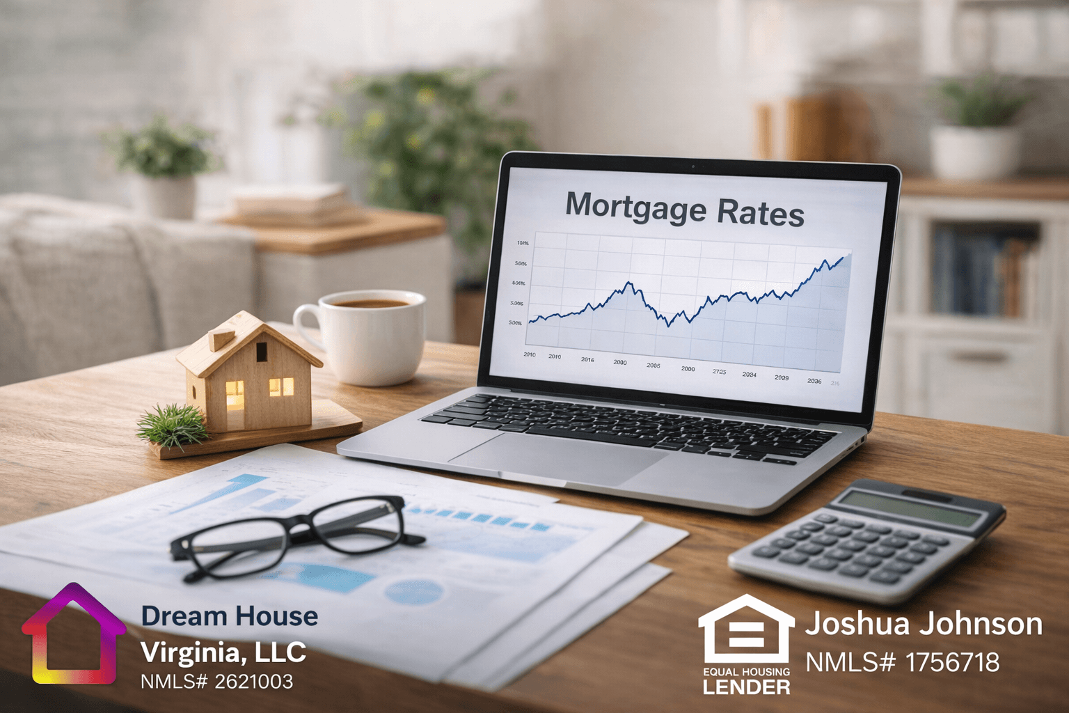 Home Bright home-office scene with a laptop displaying mortgage rate trends on a wooden desk beside printed charts, eyeglasses, a calculator, a coffee cup, and a small house model, with subtle Dream House Virginia branding at the bottom left and Joshua Johnson with Equal Housing Lender branding at the bottom right.
