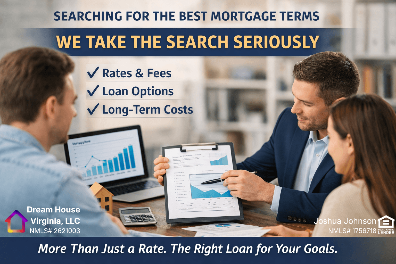 Home A mortgage broker in a navy suit reviews loan documents with a couple at a desk, with on-image text about searching for the best mortgage terms, including rates and fees, loan options, and long-term costs.