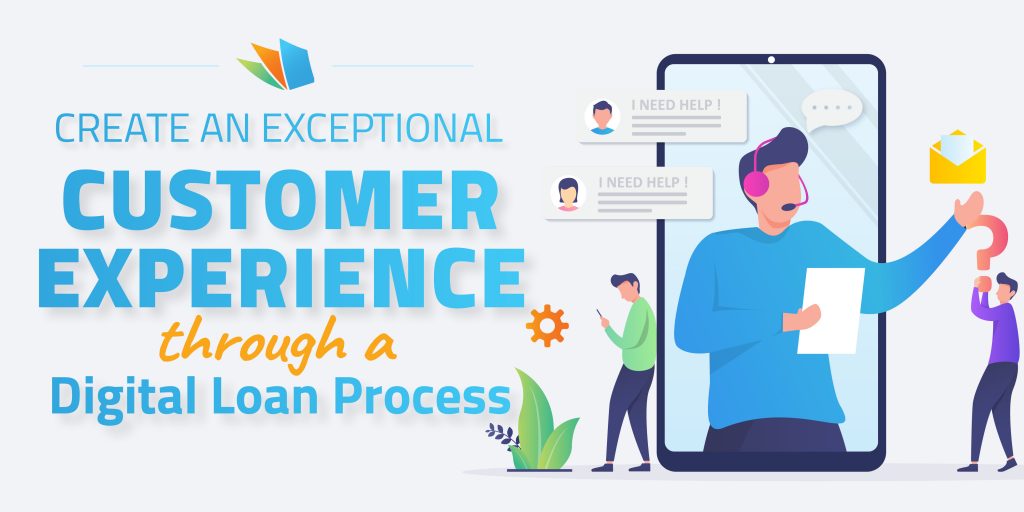 creating an exceptional customer experience loan process lenderhomepage